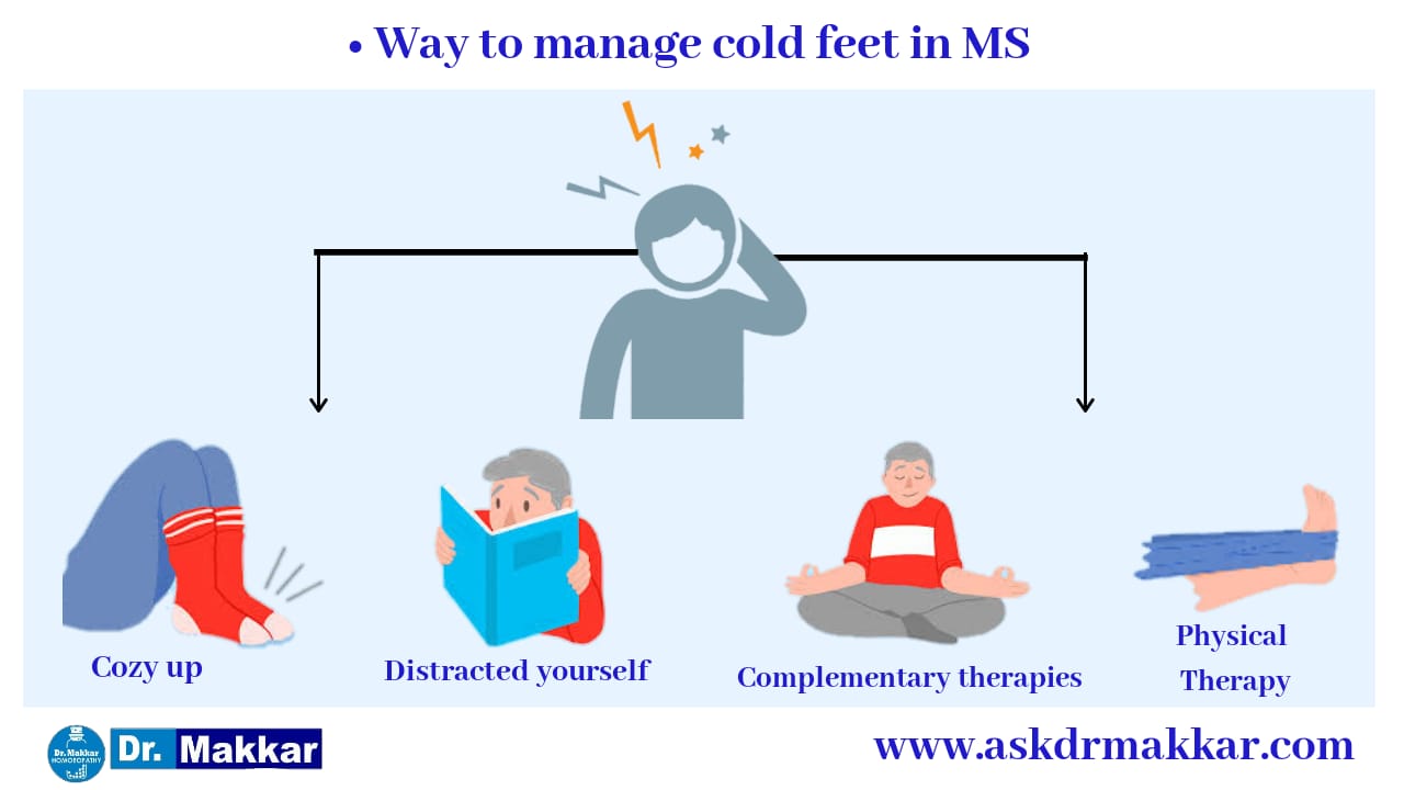 Way to manage cold feets in Multiple sclorosis 